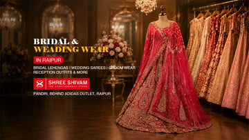 Bridal & Wedding Wear in Raipur | Lehengas, Sarees & More