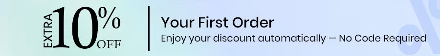 Extra 10% off your first order, applied automatically, no code required